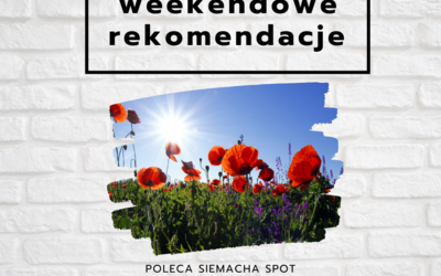 Weekendowe Rekomendacje - 2