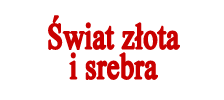 Świat Złota i Srebra