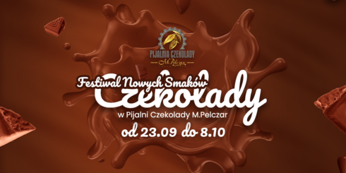 Festiwal Nowych Smaków Czekolady w Pijalni Czekolady M.Pelczar w Rzeszowie!