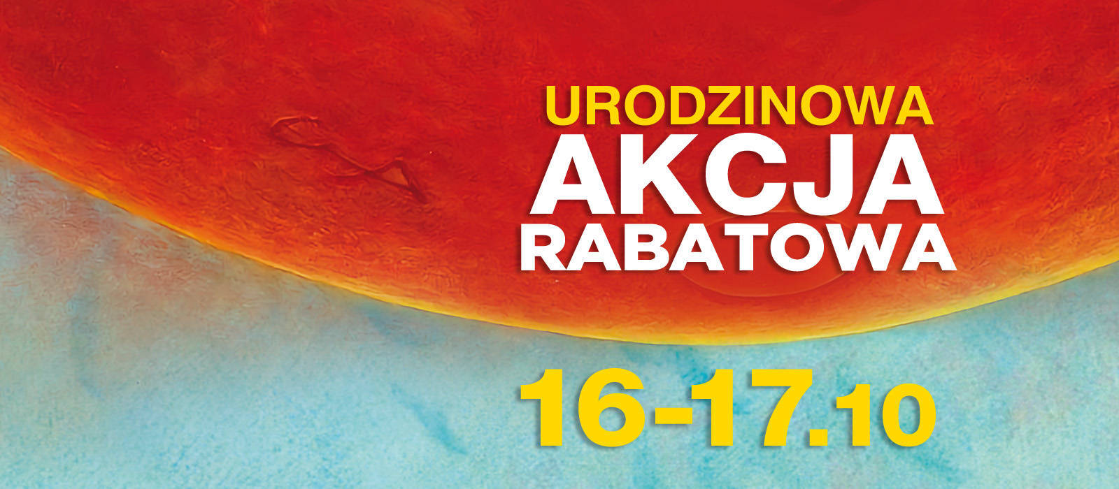 Urodzinowa akcja rabatowa! - 1