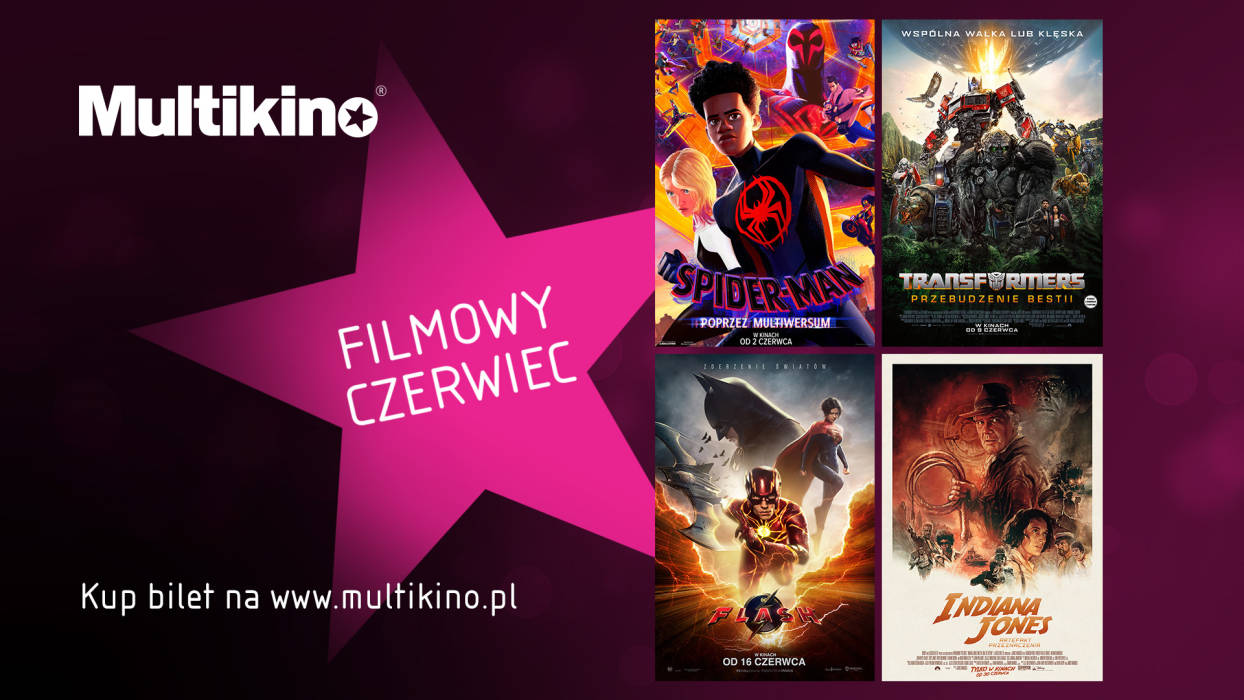 Filmowe hity od czerwca w Multikinie - 1