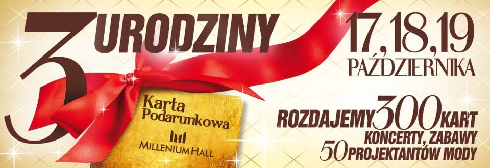 3 Urodziny Millenium Hall - 17, 18, 19 października - 1