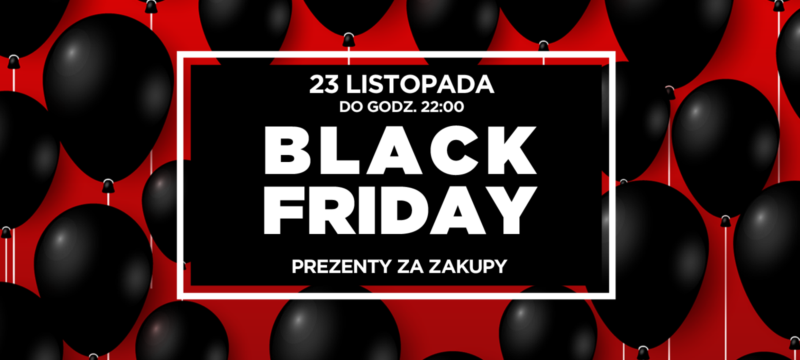 Black Friday z prezentami za zakupy! - 1