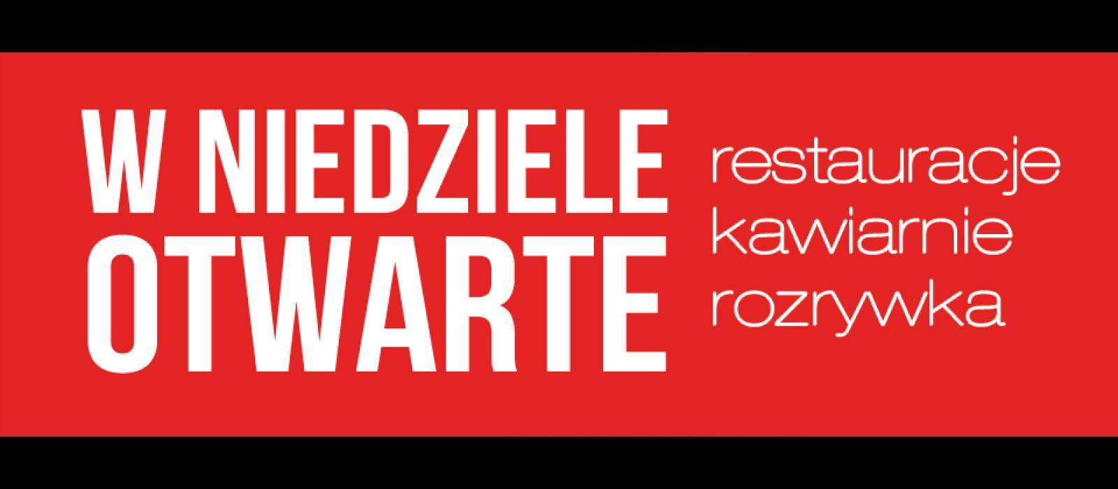 Jesteśmy otwarci we wszystkie niedziele! - 1