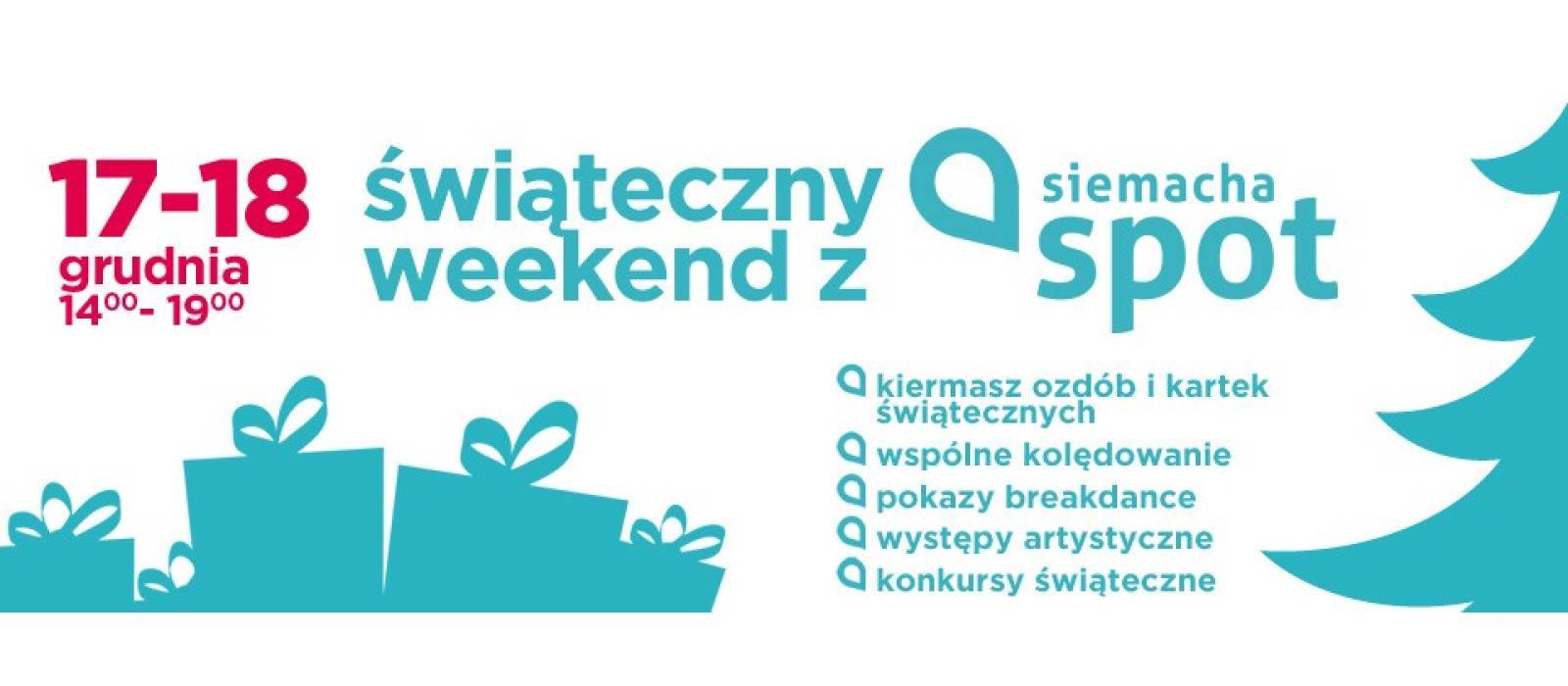 Świąteczny weekend z Siemacha Spot - 1