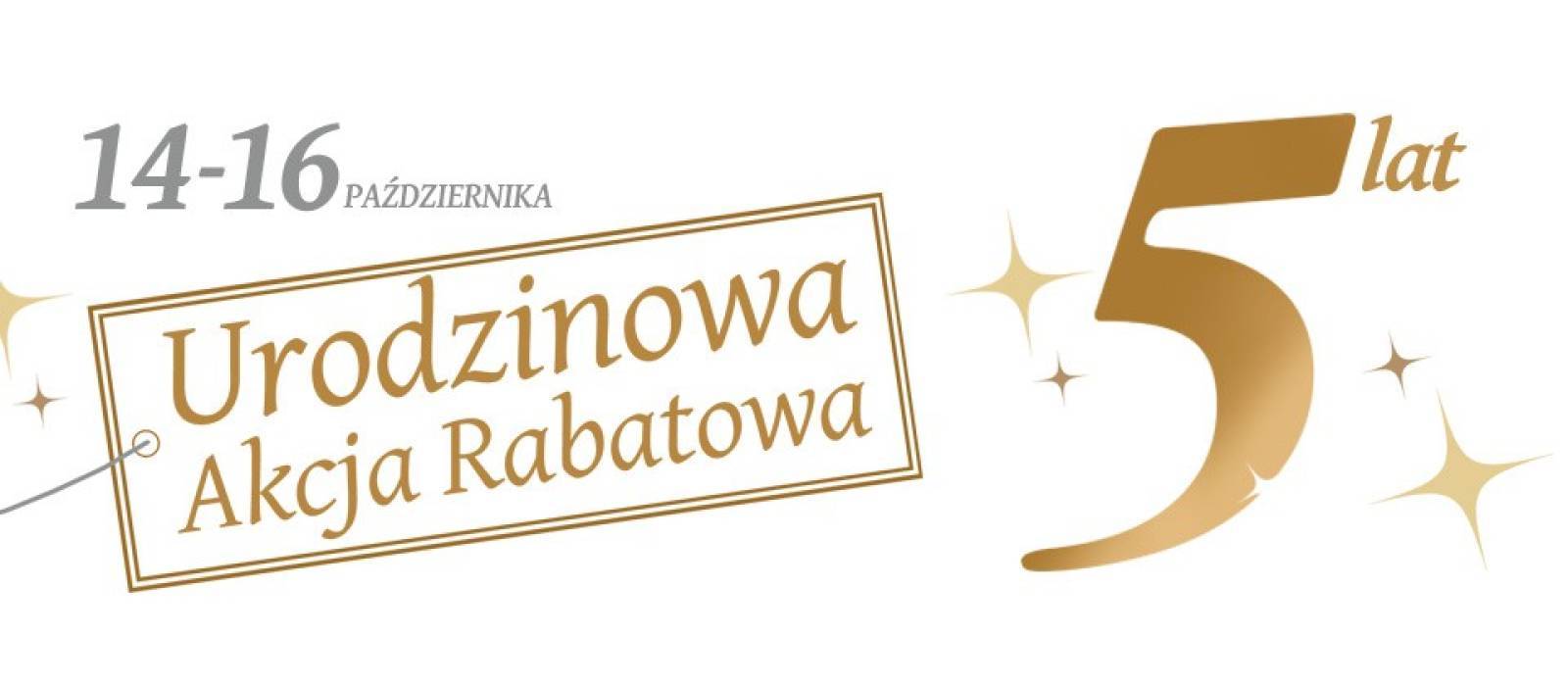 Urodzinowa akcja rabatowa! - 1