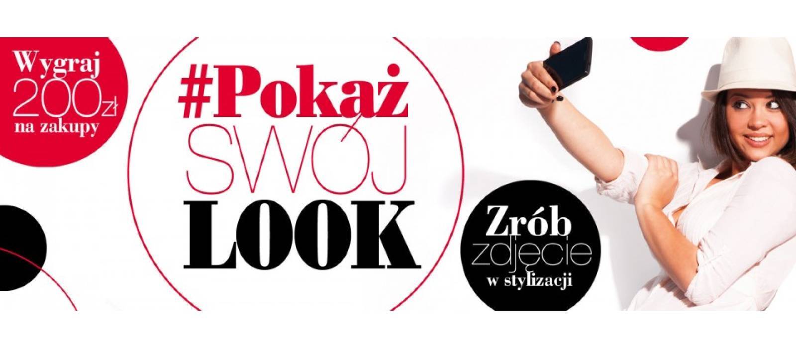 Konkurs Pokaż Swój Look - edycja lipcowa - 1