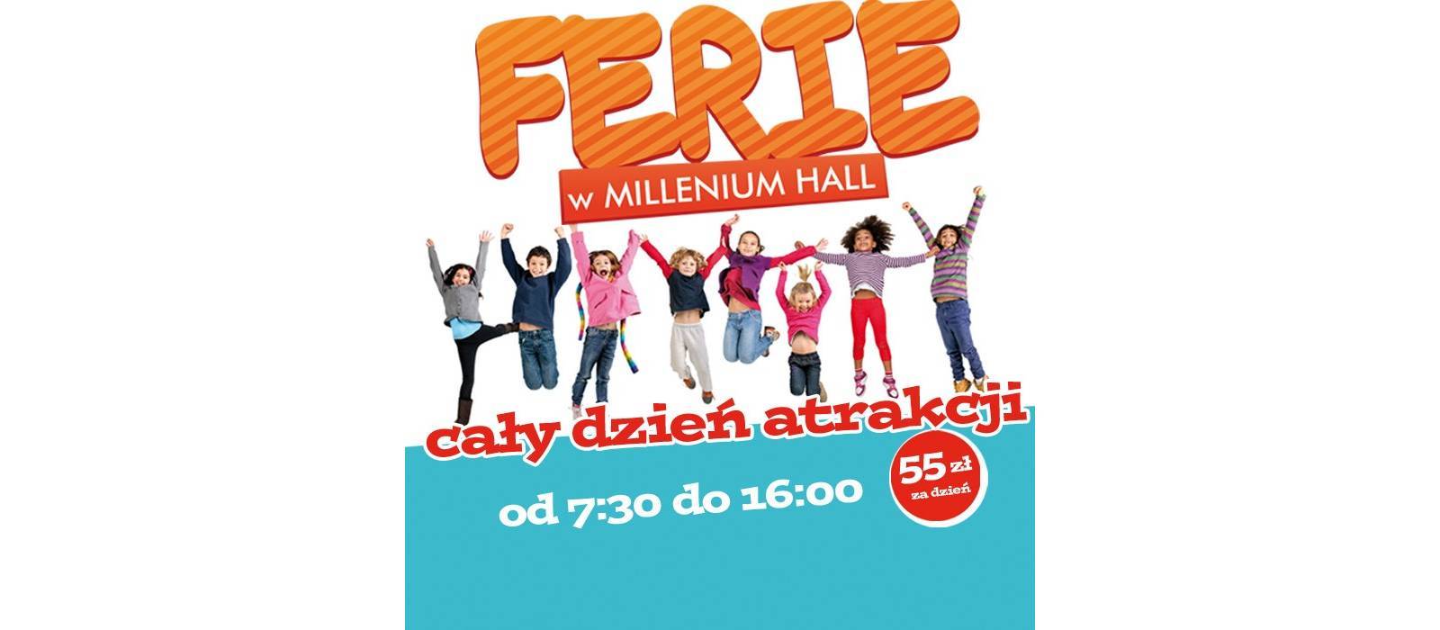 Ferie 2016 w Millenium Hall! - 1