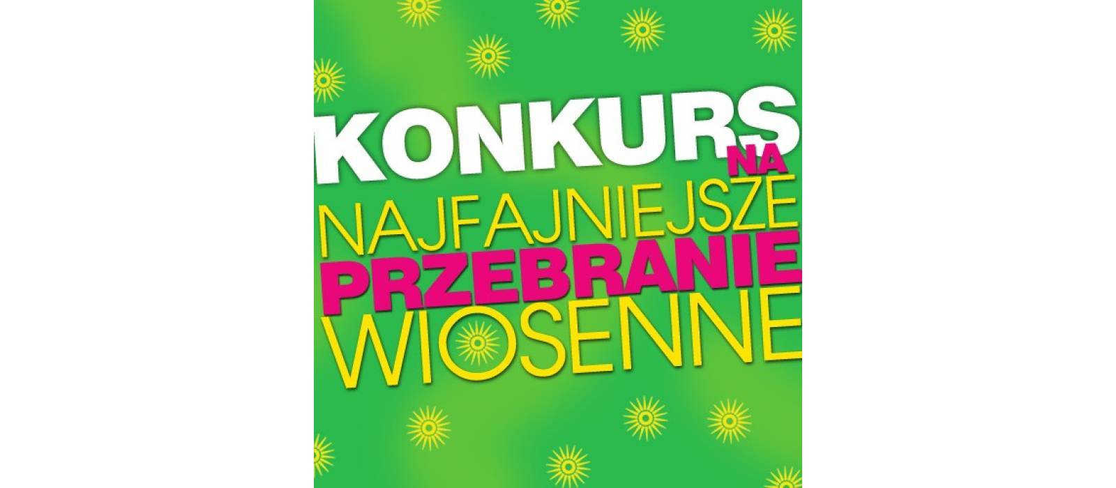 Wiosenny konkurs na najfajniejsze przebranie - 1