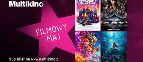 Filmowy maj w Multikinie