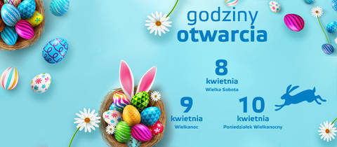 Wielkanocne godziny otwarcia