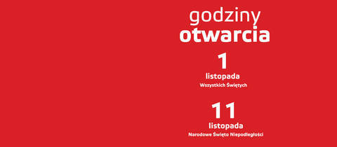 Godziny otwarcia 1 i 11 listopada