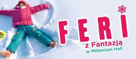 Ferie z Fantazją w Millenium Hall