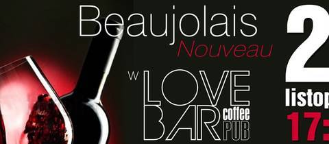 Beaujolais Nouveau 2013 w LOVE BAR