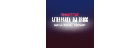 Pokoncertowe afterparty z DJ Gregg