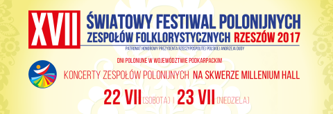 XVII Światowy Festiwal Polonijnych Zespołów Folklorystycznych