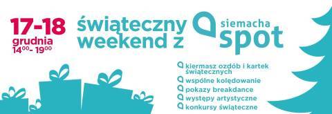 Świąteczny weekend z Siemacha Spot