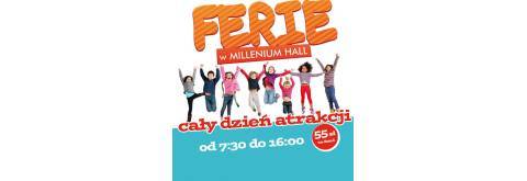 Ferie 2016 w Millenium Hall!