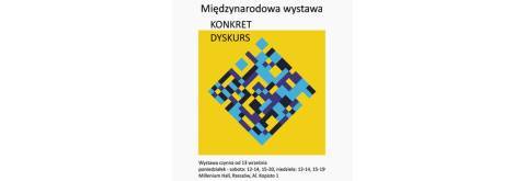 Międzynarodowa wystawa KONKRET / DYSKURS 