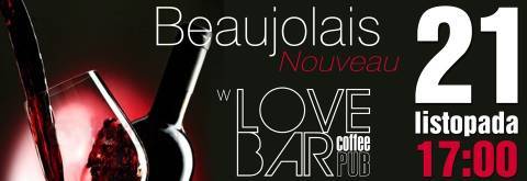 Beaujolais Nouveau 2013 w LOVE BAR