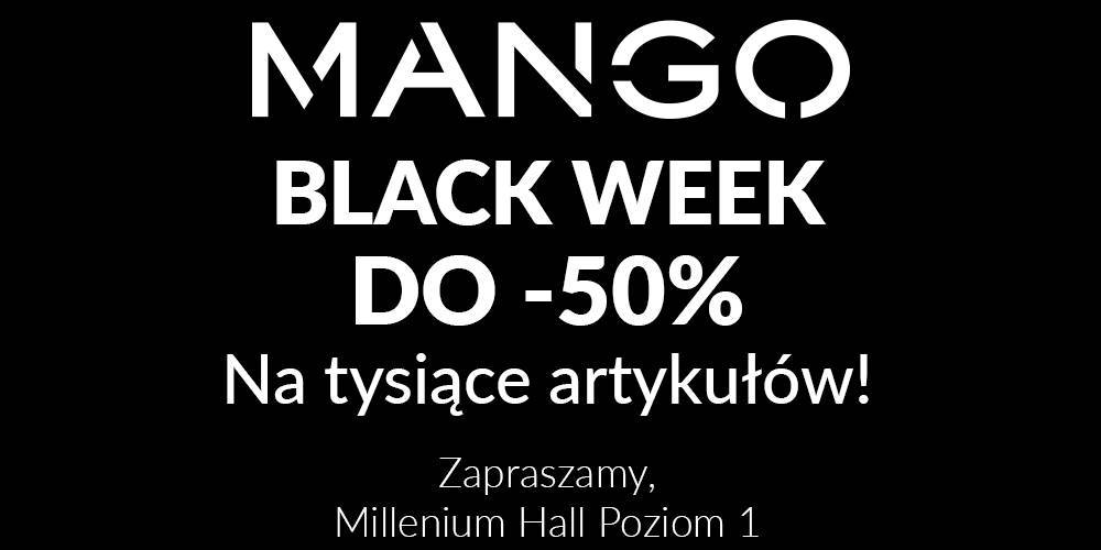 BLACK WEEK w Milleniu Hall - Mango - 1