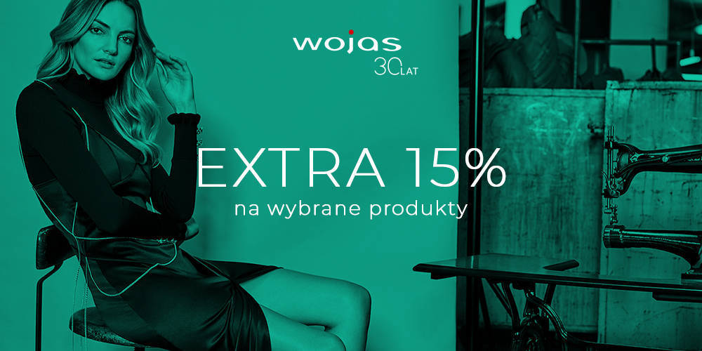 Extra 15% na wybrane produkty w Wojas - 1