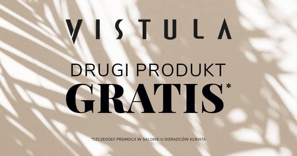 Drugi produkt GRATIS w salonie Vistula! - 1