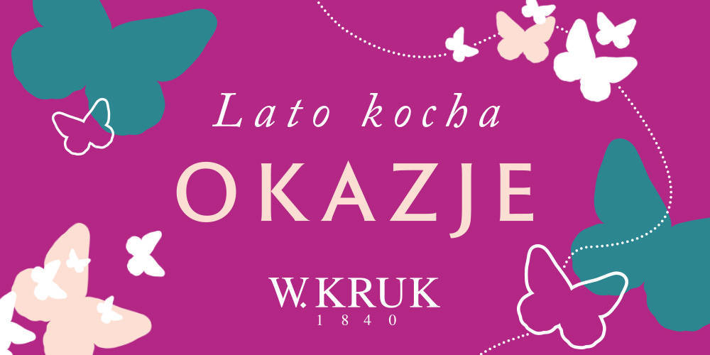 LATO KOCHA OKAZJE! – letnia wyprzedaż w W.KRUK - 1